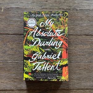 My Absolute Darling by Gabriel Tallent